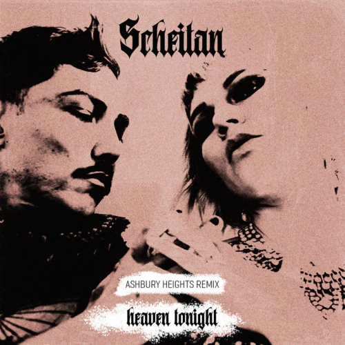 Scheitan : Heaven Tonight (Ashbury Heights Remix)